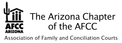 The Arizona Chapter of the AFCC